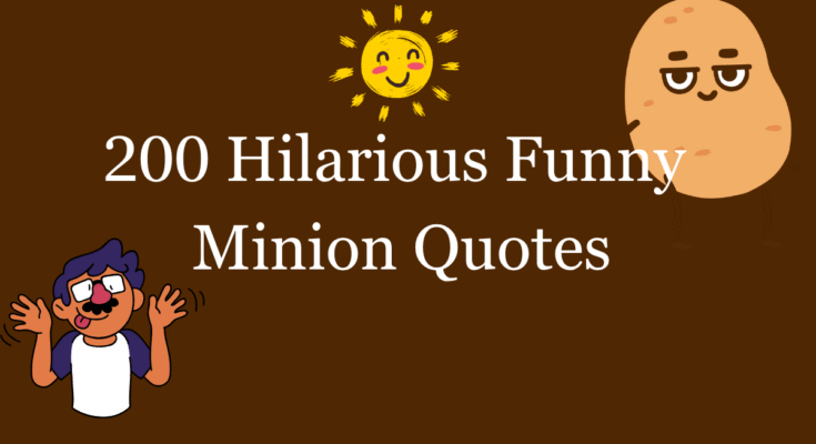 funny Minion Quotes