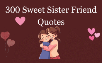 Sister Friend Quotes