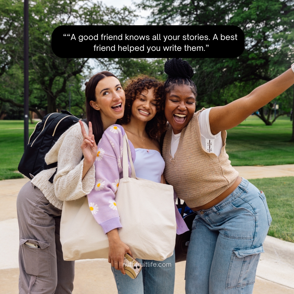 "Funny friends quotes about best friends who share every story and laugh together"