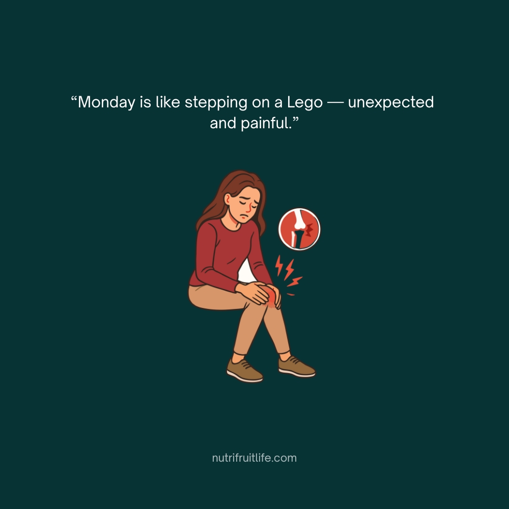 Relatable funny quote describing how Mondays feel like stepping on a painful Lego piece.